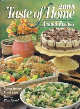 Taste of Home Annual Recipes 2005 (Hardcover)