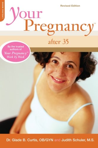 Your Pregnancy After 35: Revised Edition (Your Pregnancy Series) (Paperback)