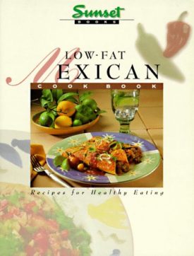 Low-Fat Mexican Cook Book (Paperback)