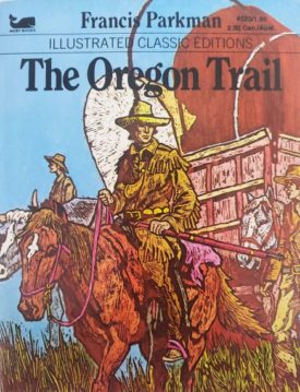 The Oregon Trail (Illustrated Classic Editions For Young Readers) (Vintage) (Paperback)