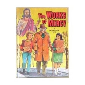 The Works of Mercy (St. Joseph PICTURE BOOKS) (Vintage) (Paperback)