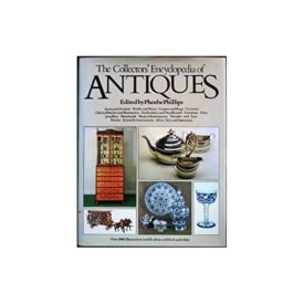 Collectors Encyclopedia of Antiques (Hardcover)