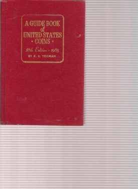 Guide Book of U.S. Coins-85 Red (Guide Book of U.S. Coins: The Official Redbook) (Hardcover)
