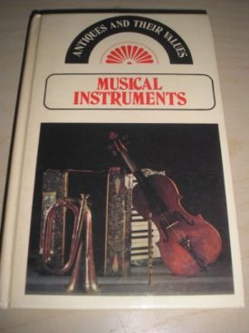 Musical Instruments (Antiques and their values) (Hardcover)