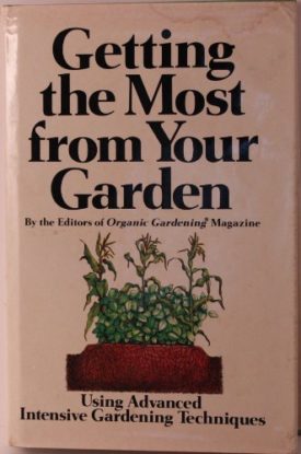 Getting the Most from Your Garden (Hardcover)
