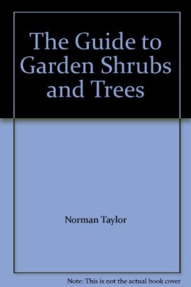 The Guide to Garden Shrubs and Trees (Hardcover)