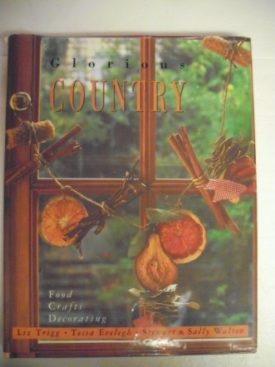 Glorious Country: Food Crafts Decorating (Hardcover)