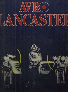 Avro Lancaster: Combat Aircraft of World War II (Hardcover)