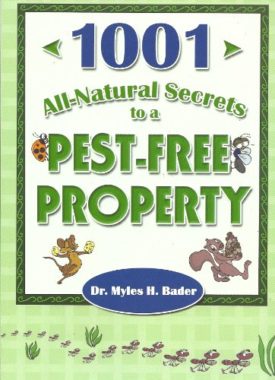 1001 All-Natural Secrets To A Pest-Free Property (Hardcover)