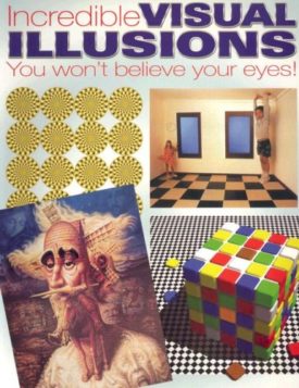 Incredible Visual Illusions (Hardcover)