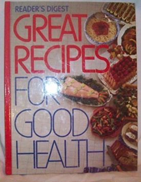 Readers Digest Great Recipes for Good Health (Hardcover)