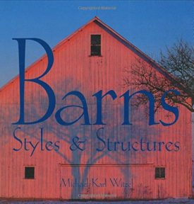 Barns: Styles & Structures (Paperback)