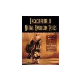Encyclopedia of Native American Tribes, Revised Edition (Facts on File Library of American History)  (Paperback)
