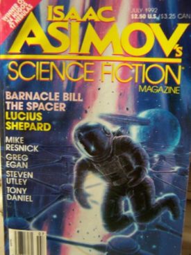 Isaac Asimov Science Fiction Magazine Volume 16 No 8 July 1992 Barnacle Bill the Spacer (Collectible Single Back Issue Magazine)