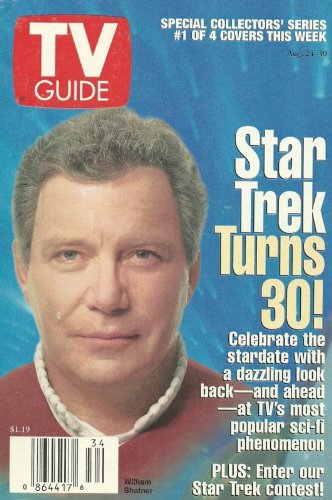TV Guide William Shatner, Star Trek Turns 30! Special Collectors Series #1 of 4 Covers August 24-30, 1996 (Collectible Single Back Issue Magazine)