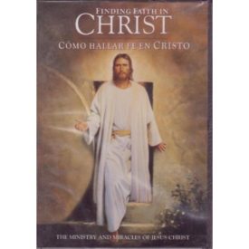 Finding Faith in Christ (Como Hallar Fe en Christo) (DVD)