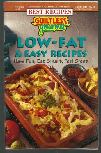 Guiltless Gourmet Low-Fat & Easy Recipes Vol. 1 No. 60 (1996)  (Best Recipes) (Small Format Staple Bound Booklet)