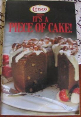 It's a Piece of Cake!  (Crisco) (Small Format Staple Bound Booklet)