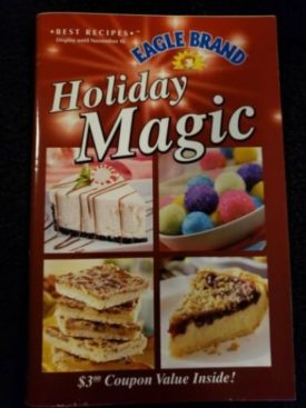 Eagle Brand Holiday Magic (Best Recipes) (Small Format Staple Bound Booklet)