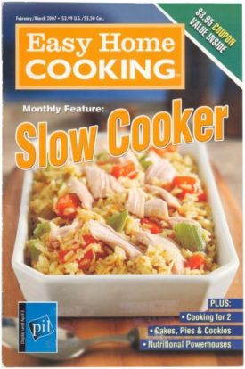Easy Home Cooking Slow Cooker February/March 2007 (Southern Living Cooking School) (Cookbook Paperback)