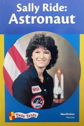 Sally Ride: Astronaut (Twin Texts, Nonfiction Heroes) (Paperback)