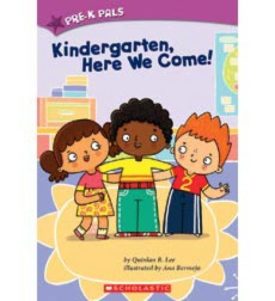 Kindergarten, Here We Come! (Pre-K Pals) (Paperback)