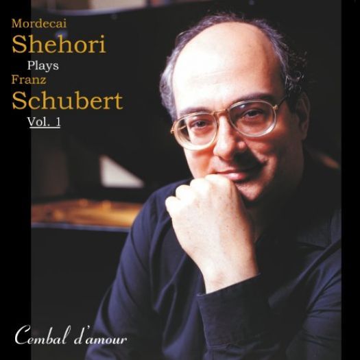 Mordecai Shehori Plays Schubert, Vol. 1 (Music CD)