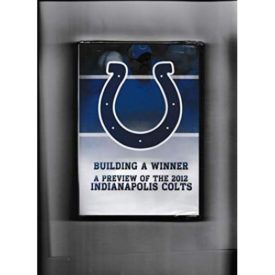 Building a Winner – A Preview of the 2012 Indianapolis Colts (DVD)