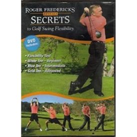 Roger Fredericks Reveals Secrets to a Powerful Golf Swing (DVD)