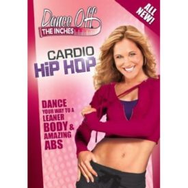 Dance Off The Inches: Cardio Hip Hop (DVD)