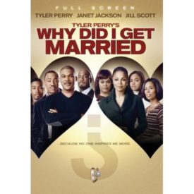 Tyler Perry's Why Did I Get Married? (Full Screen Edition) (DVD)