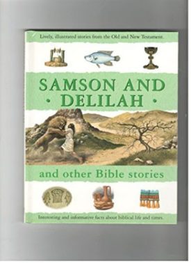 Samson and Delilah and Other Bible Stories (Hardcover)