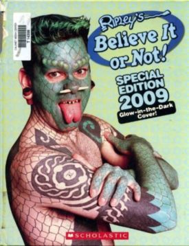 Ripleys Believe It or Not! Special Edition 2009: Glow-in-the-Dark Cover (Hardcover)
