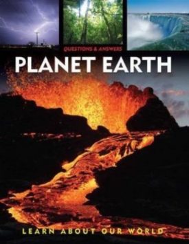 Planet Earth: Questions and Answers (Explore Our World)