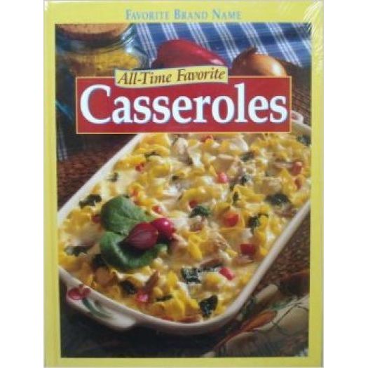 Favorite Brand Name All-Time Favorite Casseroles (Hardcover)