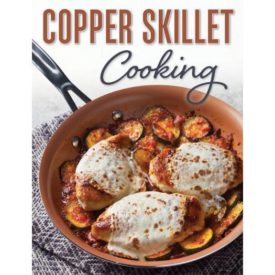 Copper Skillet Cooking Spiral-bound (Hardcover)
