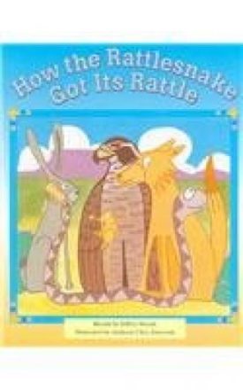 Steck-Vaughn Pair-It Books Early Fluency Stage 3: Student Reader How Rattlesnake Got His Rattles , Story Book