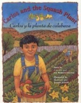 Carlos and the Squash Plant / Carlos y la planta de calabaza (Multilingual Edition)