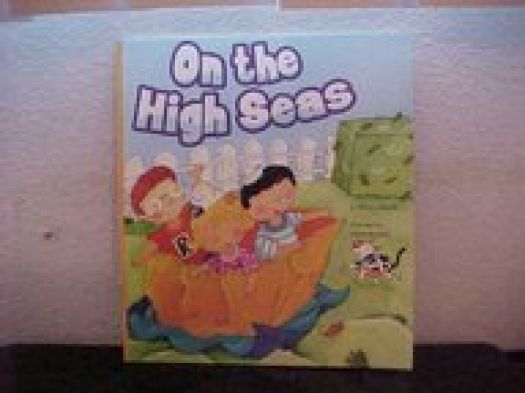Reading 2007 Kindergarten Student Reader Grade K Unit 5 Lesson 2 on Level (On The High Seas) (Paperback)