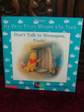 Dont Talk to Strangers, Pooh! (My Very First Winnie the Pooh) (Paperback)