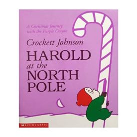 Harold at the North Pole: A Christmas journey with the purple crayon (Paperback)