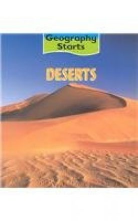 Deserts (Geography Starts) (Paperback)