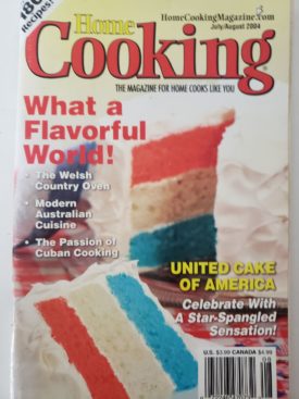 Home Cooking What a Flavorful World July/August 2004 (Home Cooking Magazine) (Small Format Staple Bound Booklet)