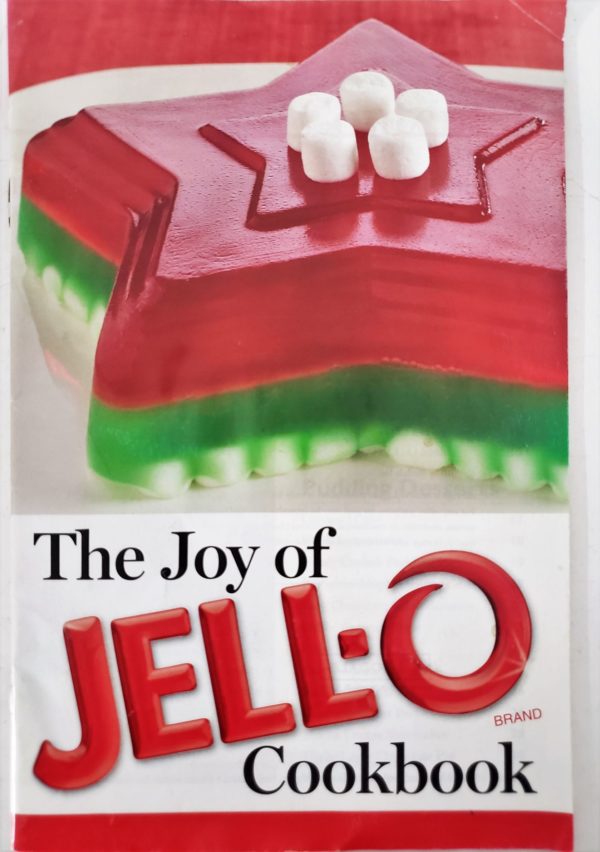 Kraft The Joy of Jello Cookbook (2010) (Rodale) (Small Format Staple Bound)