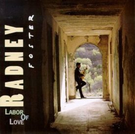 Labor of Love (Music CD) Foster, Radney