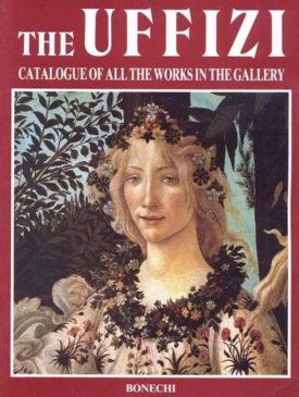 The Uffizi Catalogue of All the Works in the Gallery (Paperback)