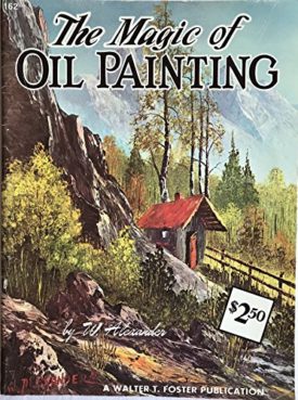 The Magic of Oil Painting #162 (Paperback)