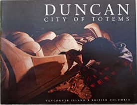 Duncan City of Totems (Paperback)