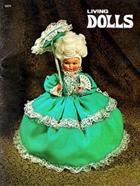 Living dolls [Jan 01, 1972] Barnhart, Gloria