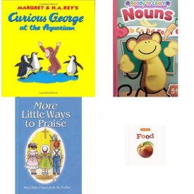 Children's Fun & Educational 4 Pack Hardcover Book Bundle (Ages 3-5): Curious George at the Aquarium, Ready To Learn: Nouns, More Little Ways to Praise: More Bible Praises from the Psalms, Food Say & Play